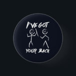 Chiropractor Got Your Back Spine Adjustor Funny 3 Cm Round Badge<br><div class="desc">Fun and cute chiropractic design featuring stick figures. Perfect for chiropractors,  doctors,  and nurses as a treat on their birthday,  graduation,  anniversary or for any time of the year</div>