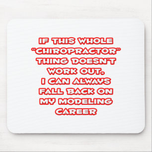 Chiropractor Humour ... Modelling Career Mouse Mat