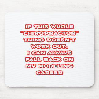 Chiropractor Humour ... Modelling Career Mouse Mat
