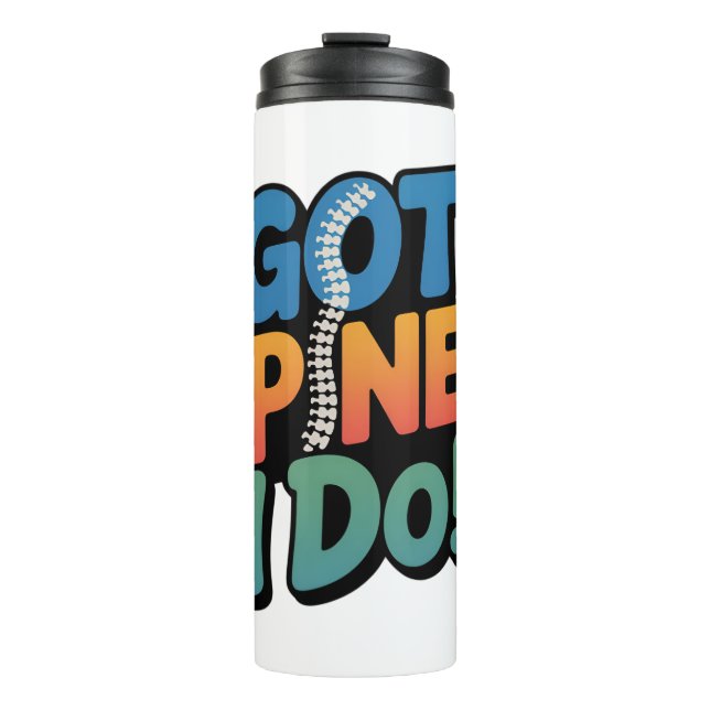 Chiropractor Humour Spine Health Quote Thermal Tumbler (Front)