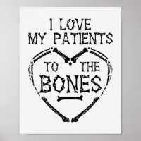 Chiropractor I Love My Patients to the Bones