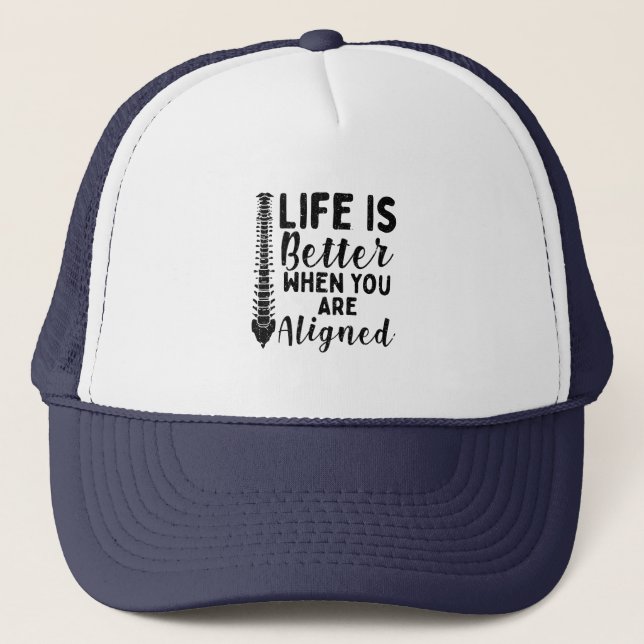 Chiropractor Life is Better Coworker Birthday Gag Trucker Hat (Front)