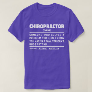 Chiropractor Noun Physiotherapy Appreciation Cool T-Shirt
