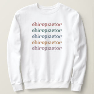 Chiropractor Retro Chiropractic Chiro Squad Gifts Sweatshirt