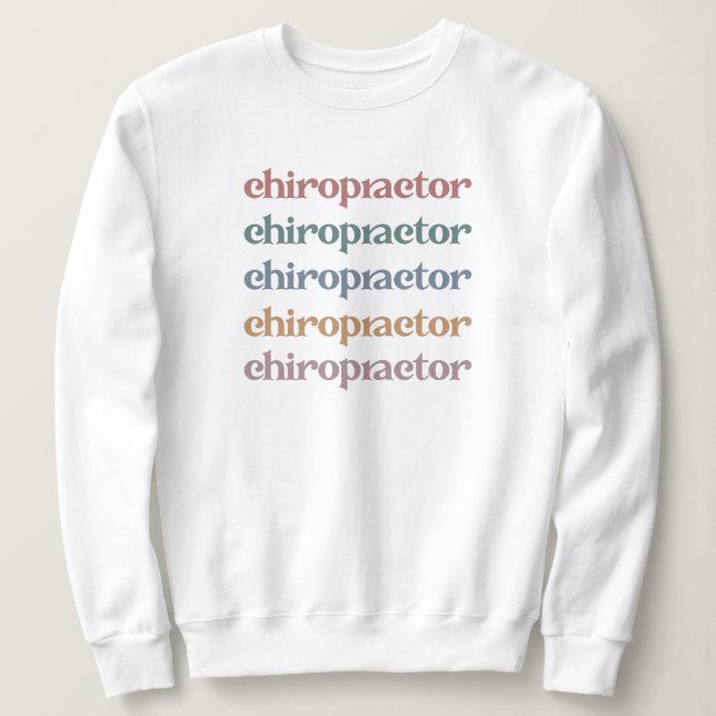 Chiropractor Retro Chiropractic Chiro Squad Gifts Sweatshirt (Design Front)