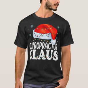 Chiropractor Santa Claus Christmas Funny Matching T-Shirt