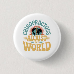 Chiropractors Adjust the World Retro Design 3 Cm Round Badge