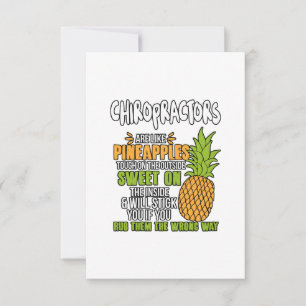 Chiropractors Are Like Pineapples. Card