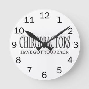 Chiropractors Have Got Your Back Round Clock