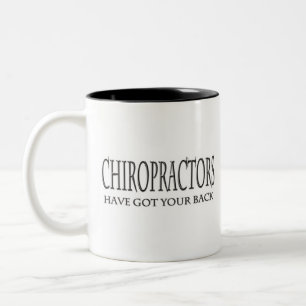 Chiropractors Have Got Your Back Two-Tone Coffee Mug