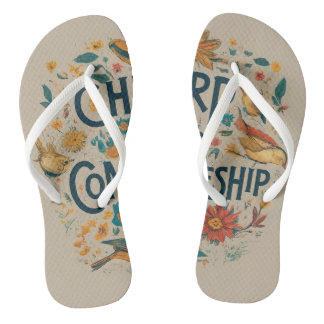 Chirp into comradeship flip flops