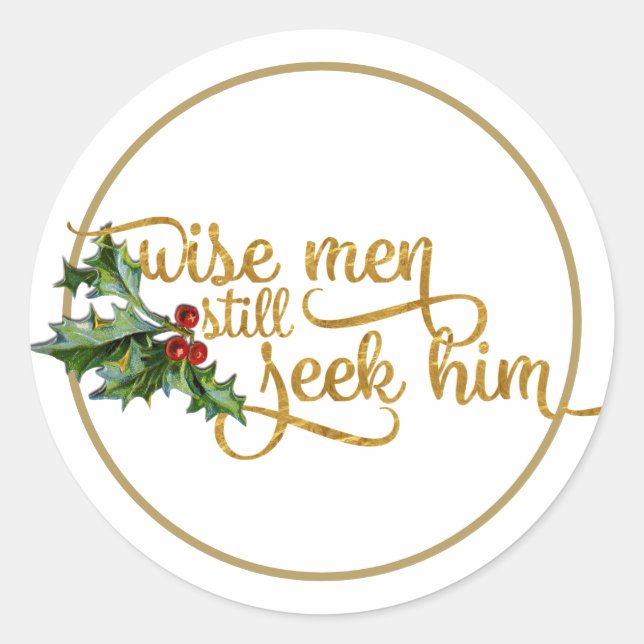 Chirstmas Wise Men Still Seek Him Classic Round Sticker (Front)