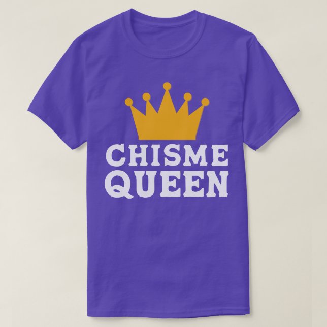 Chisme Gossip Queen T-Shirt (Design Front)