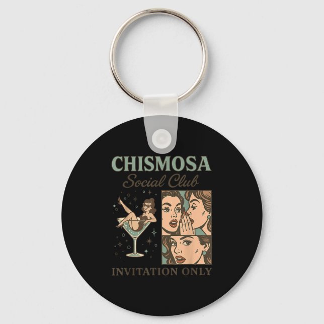 Chismosa Social Club By Invitation Only Design  Key Ring (Front)