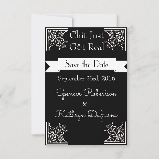 Chit Just Got Real "Save the Date" Wedding Save The Date (Front)