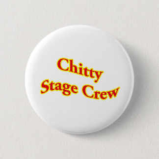 Chitty Stage Crew 6 Cm Round Badge