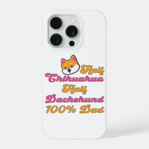 Chiweenie Dad Half Chihuahua Dachshund Funny Gift iPhone 15 Pro Case