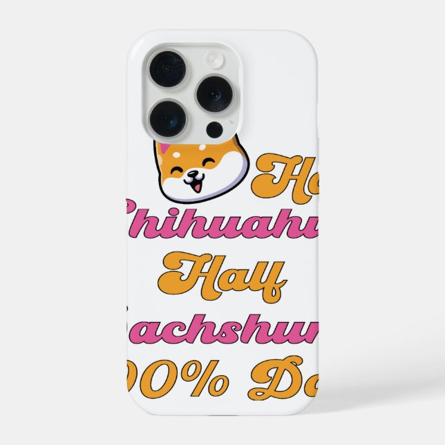 Chiweenie Dad Half Chihuahua Dachshund Funny Gift iPhone Case (Back)