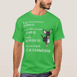 Chiweenie  Funny Get A Chiweenie Puppy Dog  T-Shirt