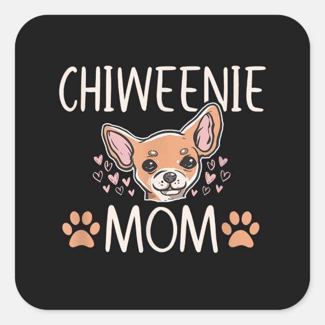 chiweenie mum chihuahua cute dog owner love lover square sticker (Front)