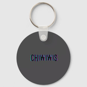 Chiwiwis - Funny Quote  Key Ring