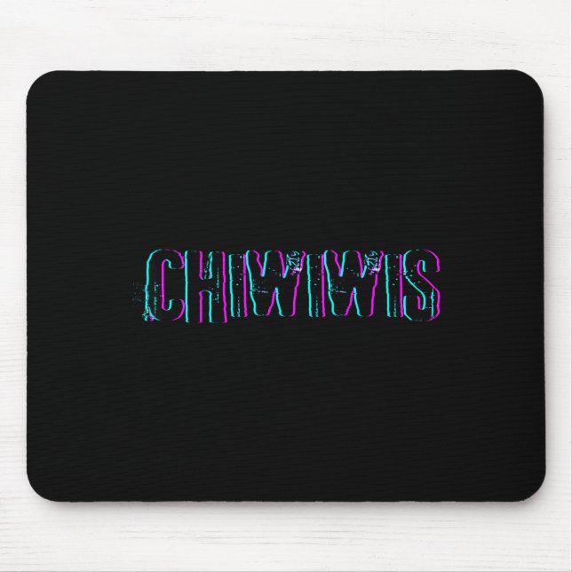 Chiwiwis - Funny Quote  Mouse Mat (Front)