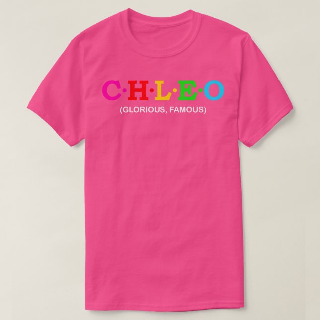 Chleo glorious famous  1 T-Shirt (Design Front)