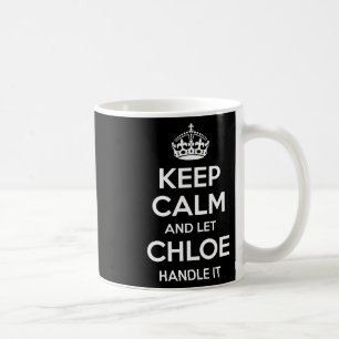 Chloe Keep Calm Personalised Name Funny Birthday G Coffee Mug