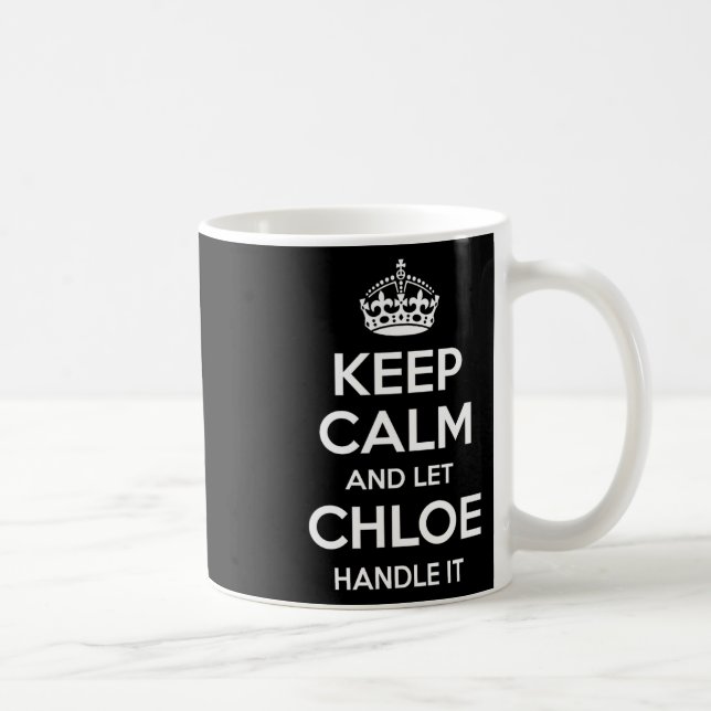Chloe Keep Calm Personalised Name Funny Birthday G Coffee Mug (Right)