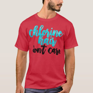 Chlorine Hair  T-Shirt
