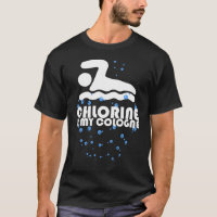 Chlorine is my cologne gift swimmer swim