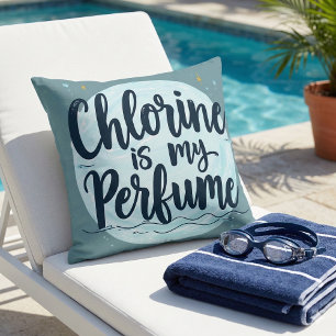 Chlorine Is My Perfume Funny Swimming Quote Cushion