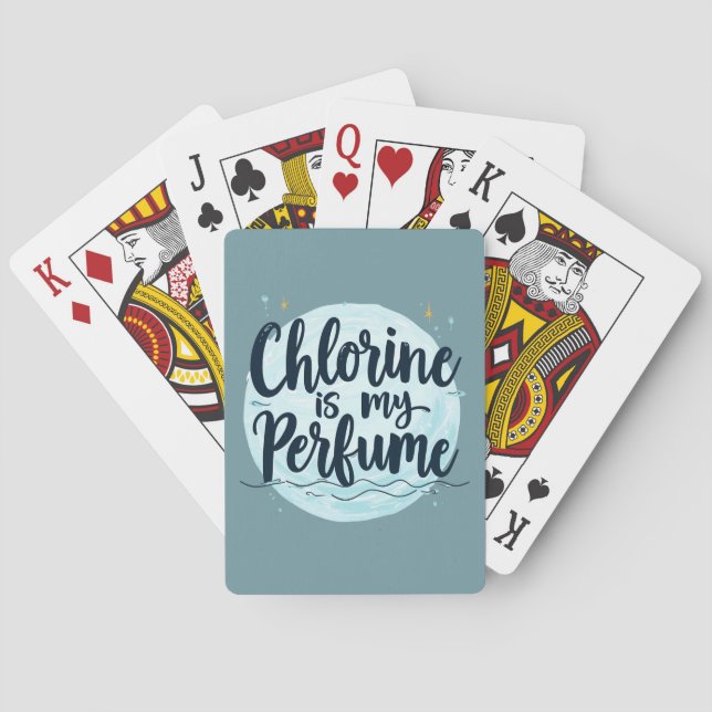 Chlorine Is My Perfume Funny Swimming Quote Playing Cards (Back)