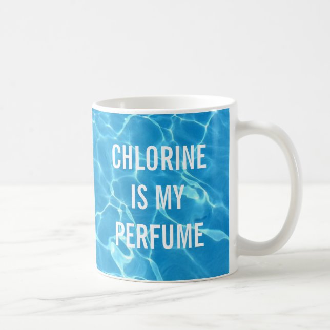 Chlorine Is My Perfume Swimming Pool Typographic Coffee Mug (Right)