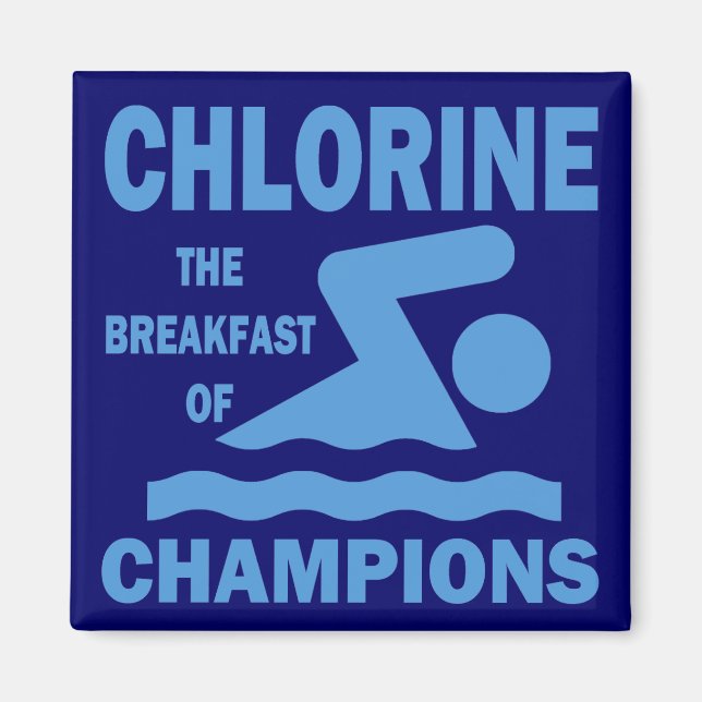 Chlorine The Breakfast of Champions Magnet (Front)