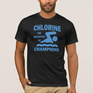 Chlorine The Breakfast of Champions T-Shirt