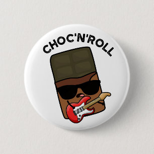 Choc And Roll Funny Chocolate Pun 6 Cm Round Badge