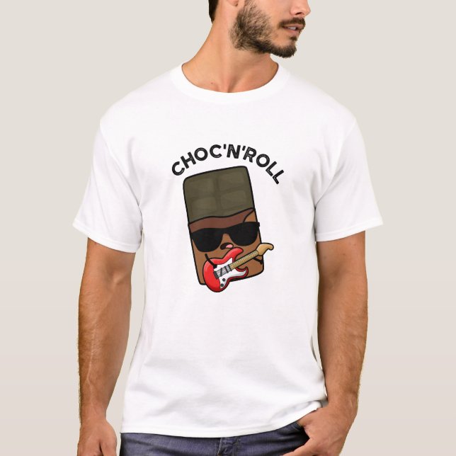Choc And Roll Funny Chocolate Pun  T-Shirt (Front)
