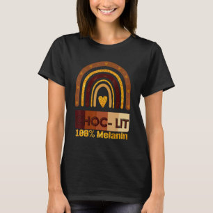 Choc Lit 100 Melanin Black Pride History Bhm Afric T-Shirt