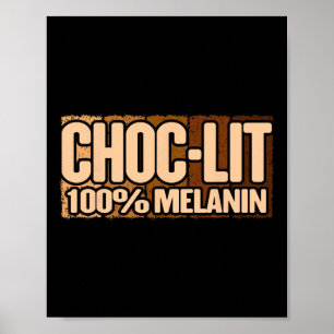 Choc Lit Melanin Black History Month Proud Black A Poster