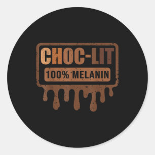Choc Lit Melanin Black Pride - Black History Month Classic Round Sticker