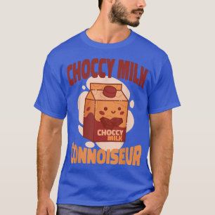 Choccy Milk Connoiseur  Cute Kawaii Chocolate Milk T-Shirt