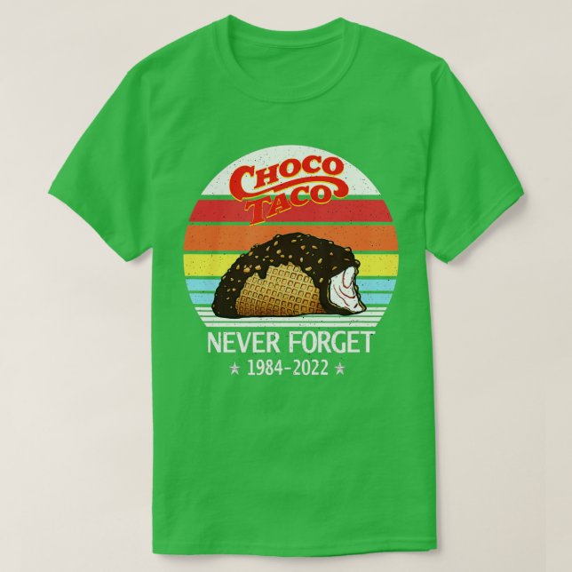 Choco Taco Never Forget Retro Style Funny  T-Shirt (Design Front)