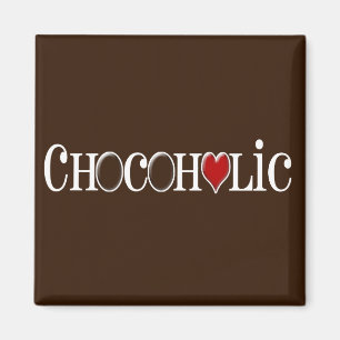 Chocoholic, Chocolate Lover with Red Heart Magnet