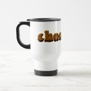 Chocoholic Chocolate Stainless Steel Travel Mug