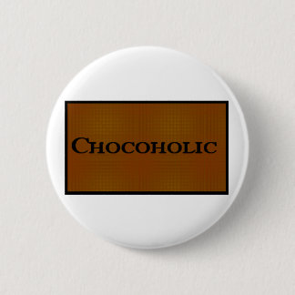 Chocoholic Flare 6 Cm Round Badge