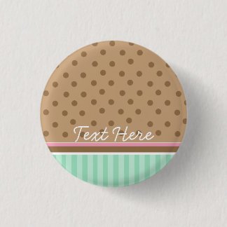 chocolate and mint patter: button badge