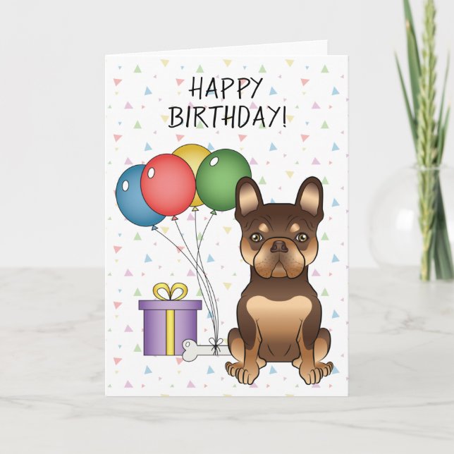 Chocolate And Tan French Bulldog Happy Birthday Card (Front)