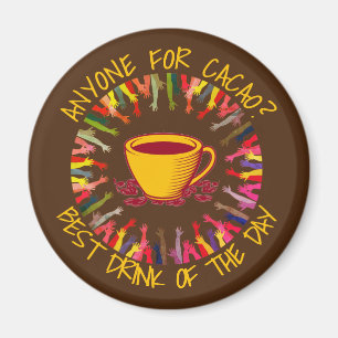 Chocolate ANYONE FOR CACAO Customisable Magnet