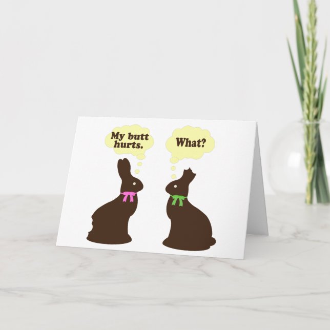 Chocolate bunnies My butt hurts.. What? Holiday Card (Front)